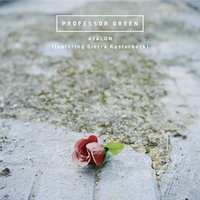 Avalon [feat. Sierra Kusterbeck] - Professor Green, Sierra Kusterbeck, Kat Krazy