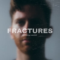 everything i wanted - Fractures
