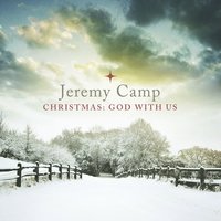 Mary Did You Know - Jeremy Camp