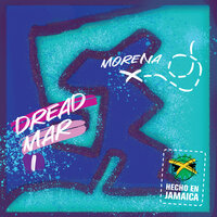 Morena - DREAD MAR I