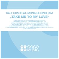 Take Me to My Love - Ralf Gum, Monique Bingham