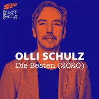 Die Besten - Selig, Olli Schulz