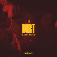 The Dirt - Benjamin Ingrosso, YouNotUs