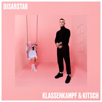 Klassenkampf & Kitsch - Disarstar