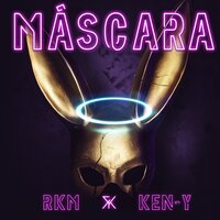 Máscara - RKM & Ken-Y