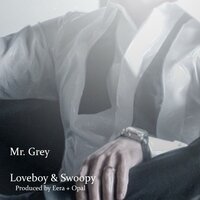 mr. grey - Swoopy, Opal, Eera