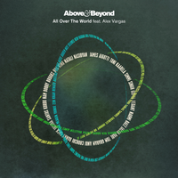 All Over The World - Above & Beyond, Alex Vargas, I See MONSTAS