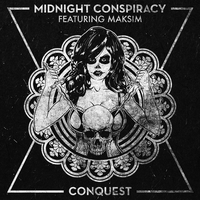 Conquest - Midnight Conspiracy, Maksim
