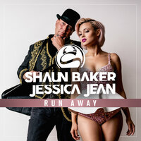 Run Away - Shaun Baker, Jessica Jean, Klaas