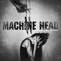 Circle The Drain - Machine Head