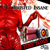 Time Bomb - Twisted Insane, Skilteck