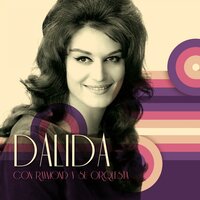 Mon Amour oublie - Dalida, Raymond Lefèvre et son Orchestre