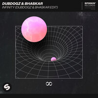 Infinity - Dubdogz, Bhaskar