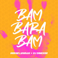 Bam Barabam - DJ DimixeR, Serge Legran