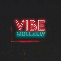 Vibe - Mullally
