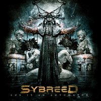 Destruction and Bliss - Sybreed