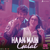Haan Main Galat (From "Love Aaj Kal") - Pritam, Arijit Singh, Shashwat Singh