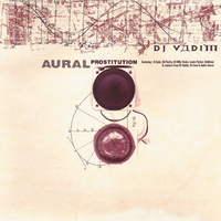 Aural Prostitution - DJ Vadim, Mark b