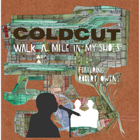 Walk A Mile In My Shoes - Coldcut, Robert Owens