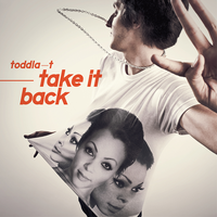 Take It Back - Toddla T, D1