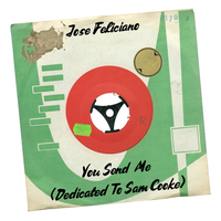 You Send Me (Dedicated to Sam Cooke) - José Feliciano