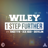 1 Step Further - Wiley, Ghetts, Ice Kid