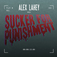 Sucker For Punishment - Alex Lahey