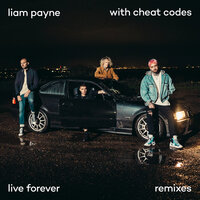 Live Forever - Liam Payne, Cheat Codes, Mahalo