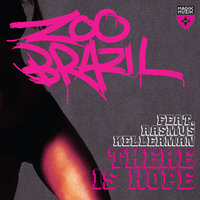 There Is Hope - Zoo Brazil, Rasmus Kellerman