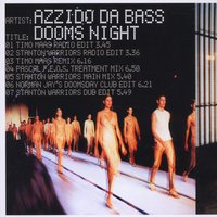 Dooms Night - Azzido Da Bass, Stevo Wilcken, Timo Maas