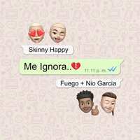Me Ignora - Skinny Happy, Fuego, Nio Garcia
