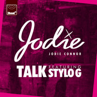 Talk - Jodie Connor, Stylo G