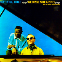 A Beautiful Friendship - Nat King Cole, George Shearing