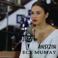 Ansızın - Ece Mumay