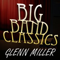 Shh, It's a Military Secret - Glenn Miller & His Orchestra, Marion Hutton, Tex Beneke And The Modernaires