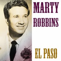 El Paso, Pt. 1 - Marty Robbins