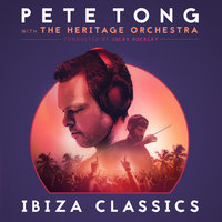 La Ritournelle - Pete Tong, The Heritage Orchestra, Jules Buckley