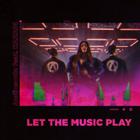 Let The Music Play - Audiosoulz, KAZADI