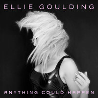 Anything Could Happen - Ellie Goulding, Submerse