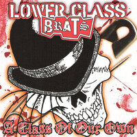 Shot up, Shot Down - Lower Class Brats