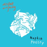 Napkin Poetry - Minor Majority