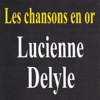 Refrain sauvage - Lucienne Delyle
