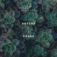 Fears - Artche