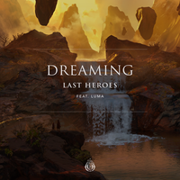 Dreaming - Last Heroes, LUMA