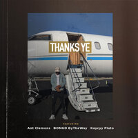 Thanks Ye - Consequence, Ant Clemons, Kaycyy Pluto