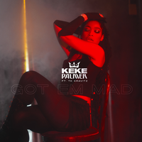 Got Em Mad - Keke Palmer, TK Kravitz