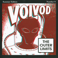 We Are Not Alone - Voïvod
