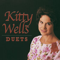 We'll Stick Together - Kitty Wells, Johnny Wright