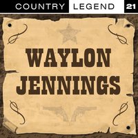 Dont Think Twice - Waylon Jennings