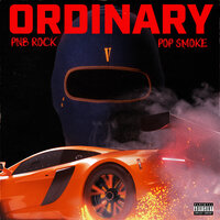 Ordinary - PnB Rock, Pop Smoke